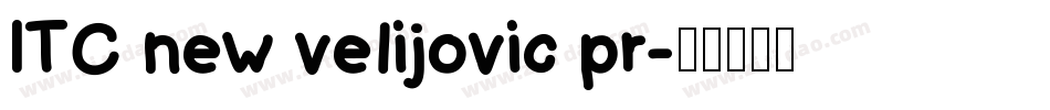 ITC new velijovic pr字体转换
